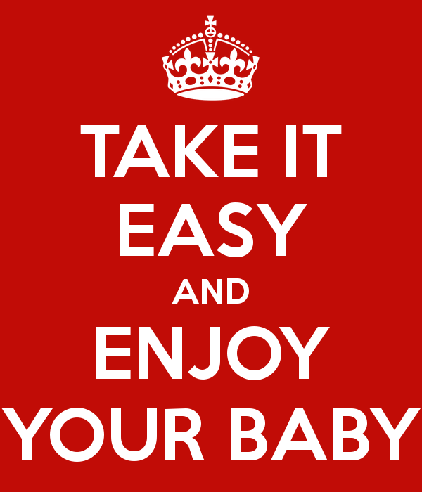 take-it-easy-and-enjoy-your-baby